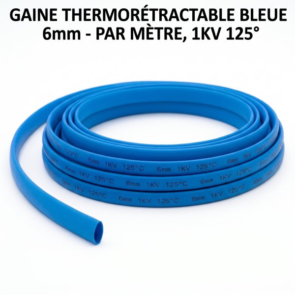 Gaine thermorétractable bleu 6 mm Par Métre , 1KV 125°